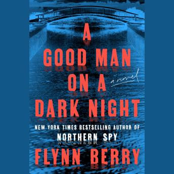 A Good Man on a Dark Night: A Novel