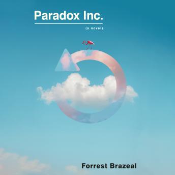 Paradox Inc.: A Novel