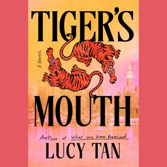 Tiger's Mouth: A Novel
