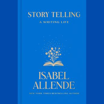Story Telling: A Writing Life