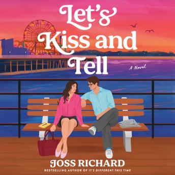 Let's Kiss and Tell: A Novel