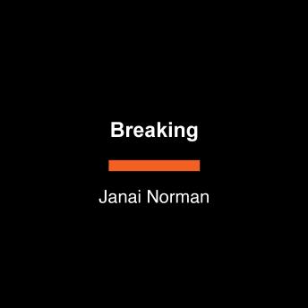 Breaking: News, Barriers, and Stigmas--a Memoir of Choosing Myself