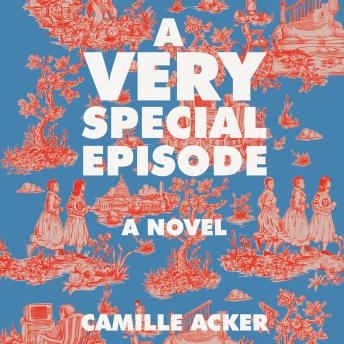 A Very Special Episode: A Novel