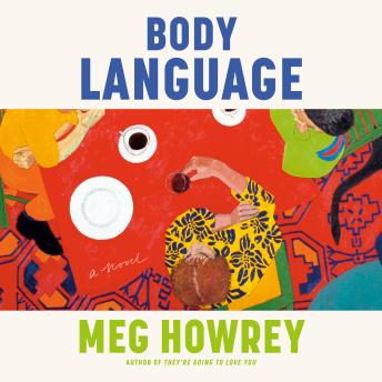 Body Language: A Novel