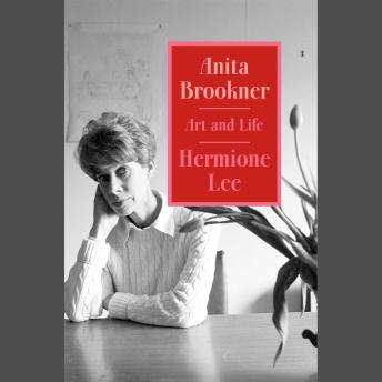 Anita Brookner: Art and Life