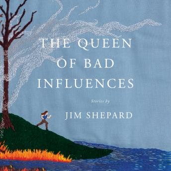 The Queen of Bad Influences: Stories