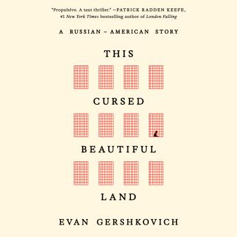 This Cursed Beautiful Land: A Russian-American Story