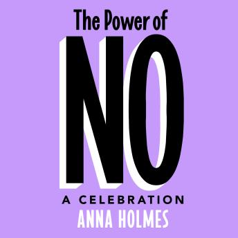 The Power of No: A Celebration