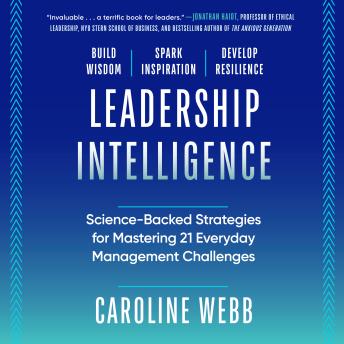 Leadership Intelligence: Science-Backed Strategies for Mastering 21 Everyday Management Challenges