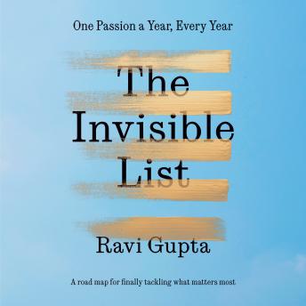 The Invisible List: One Passion a Year, Every Year