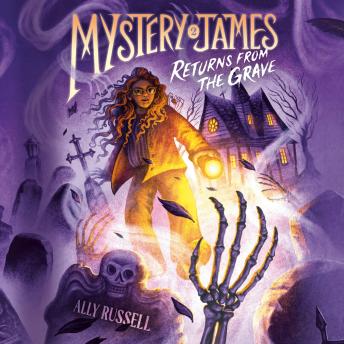 Mystery James Returns from the Grave