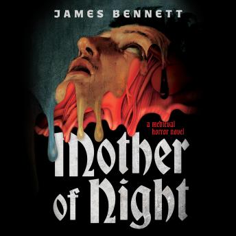 Mother of Night: A Medieval Horror Novel