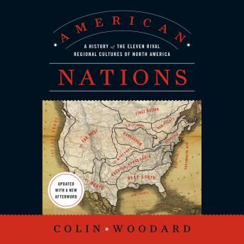 American Nations: A History of the Eleven Rival Regional Cultures of North America