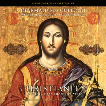 Christianity: The First Three Thousand Years