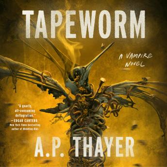 Tapeworm: A Vampire Novel