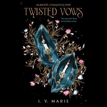 Twisted Vows: An Immortal Consequences Story