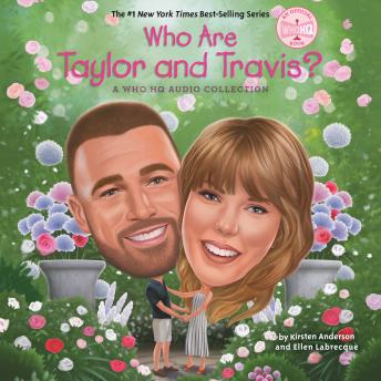 Who Are Taylor and Travis?: A Who HQ Audio Collection: Two Biographies