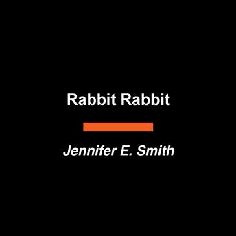 Rabbit Rabbit: A Novel