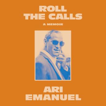 Roll the Calls: A Memoir