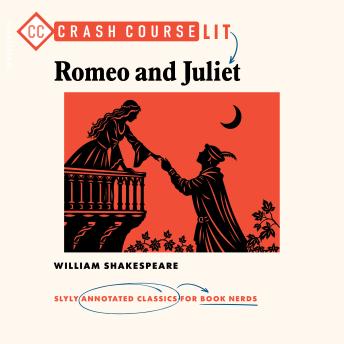 Crash Course Lit: Romeo and Juliet