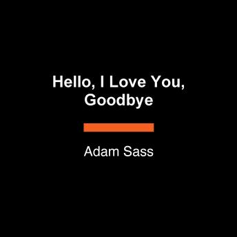 Hello, I Love You, Goodbye