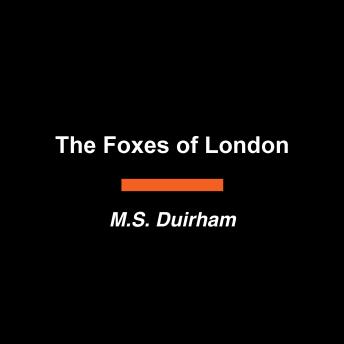 The Foxes of London
