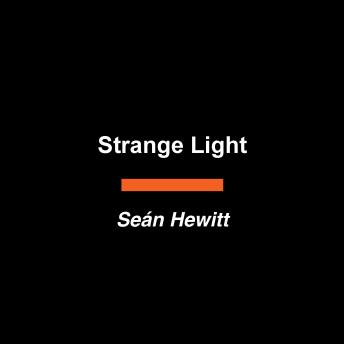 Strange Light: Selected Poems