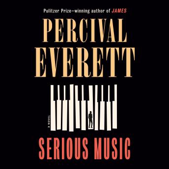 Serious Music: A Novel