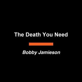 The Death You Need: The Life-Affirming Joys of Dying to Self