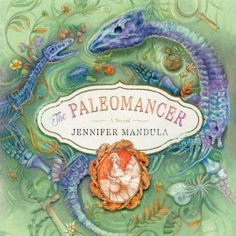 The Paleomancer: A Novel