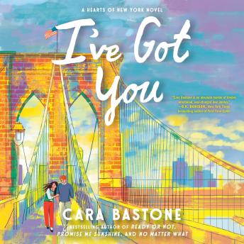 I've Got You: A Hearts of New York Novel