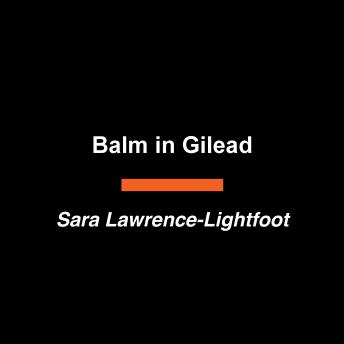 Balm in Gilead: Journey of a Healer