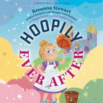 Hoopily Ever After: A Basketball Fairy Tale