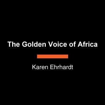 The Golden Voice of Africa: The Biography of Malian Singer and Activist Salif Keïta