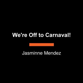 We're Off to Carnaval!