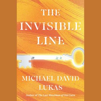The Invisible Line: A Novel