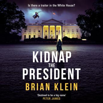 Kidnap the President
