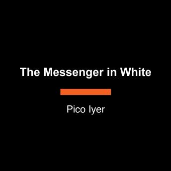 The Messenger in White: Impermanence and Its Blessings