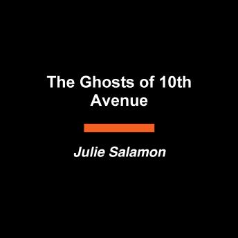 The Ghosts of 10th Avenue: A Story of Homelessness, Race, and Remembrance