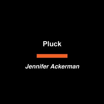 Pluck: How the New Science of Female Birds Is Upending the Avian World