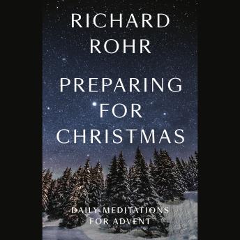 Preparing for Christmas: Daily Meditations for Advent