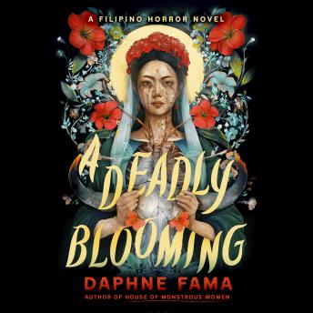 A Deadly Blooming