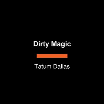 Dirty Magic