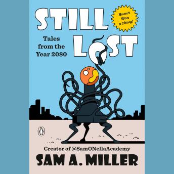 Still Lost: Tales from the Year 2080