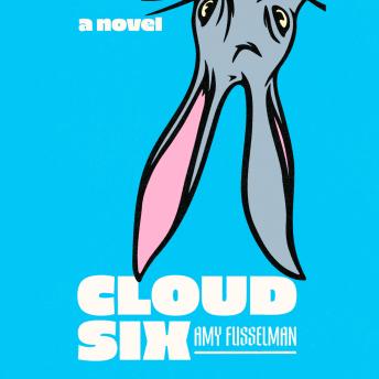 Cloud Six: A Novel