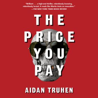 The Price You Pay: A novel