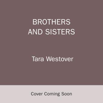 Brothers and Sisters: A Memoir
