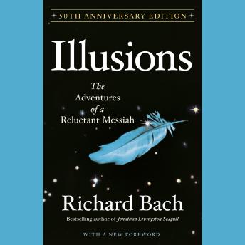 Illusions: The Adventures of a Reluctant Messiah