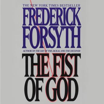 The Fist of God: A Novel