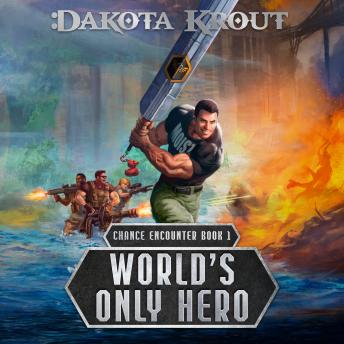 World's Only Hero: An Apocalyptic LitRPG Adventure